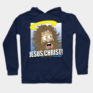 Jesus Christ! Hoodie